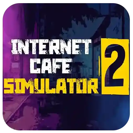 网吧模拟器2手游2025-网吧模拟器2官方最新版Androidv0.9